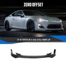 Load image into Gallery viewer, 5-Axis Style Front Lip for 12-16 Toyota 86 (ZN6)
